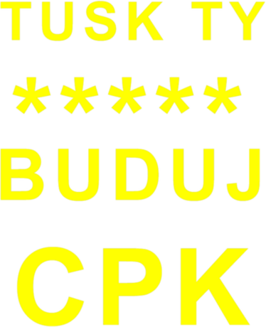 Nadruk Tusk buduj CPK - Przód